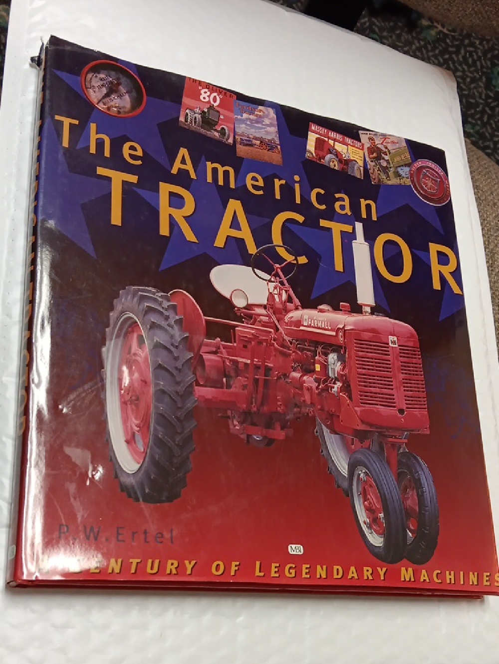 The American Tractor Red Hardcover Book by P.W. Ertel